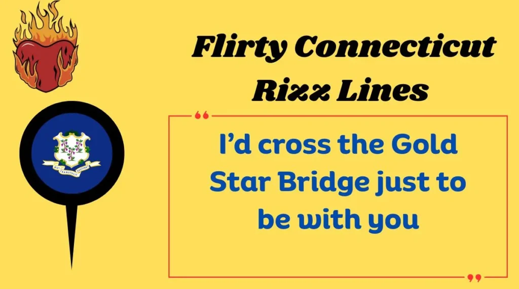 Flirty Connecticut Rizz Lines 