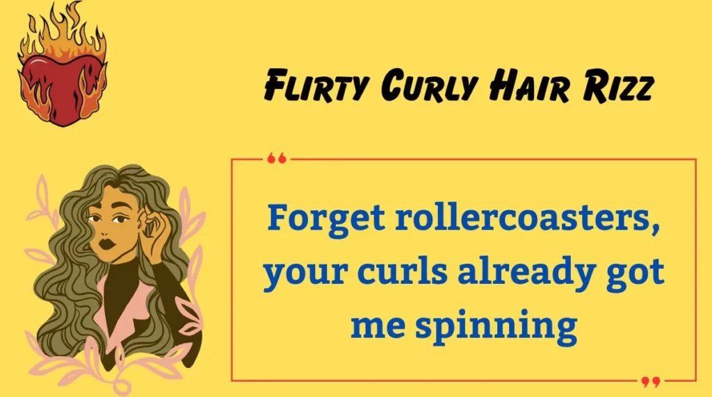 Flirty Curly Hair Rizz