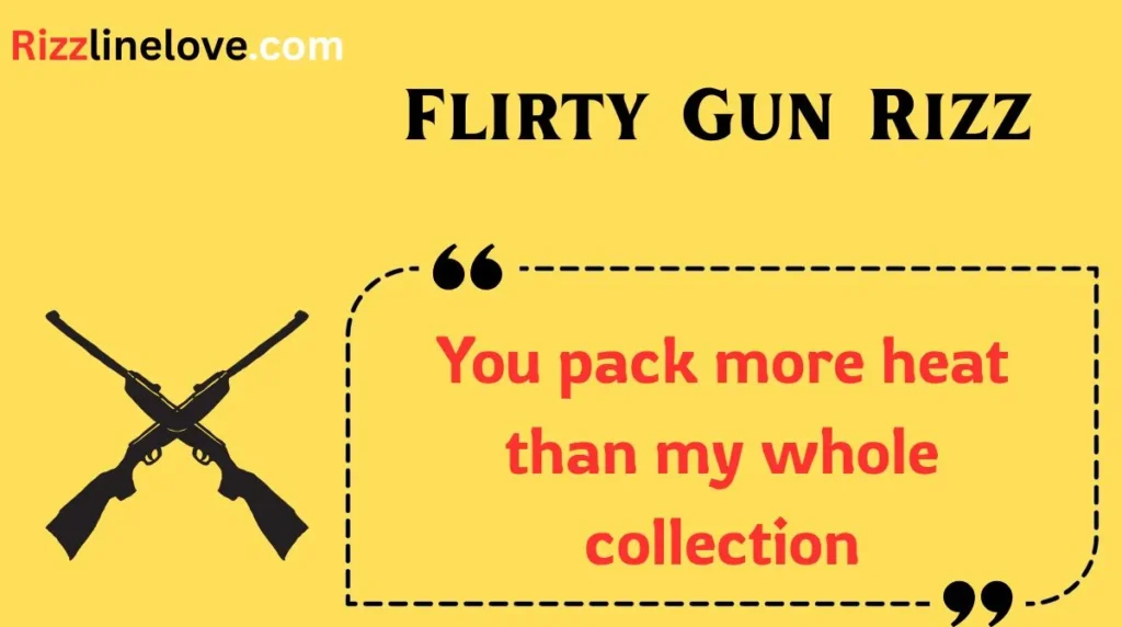 Flirty Gun Rizz