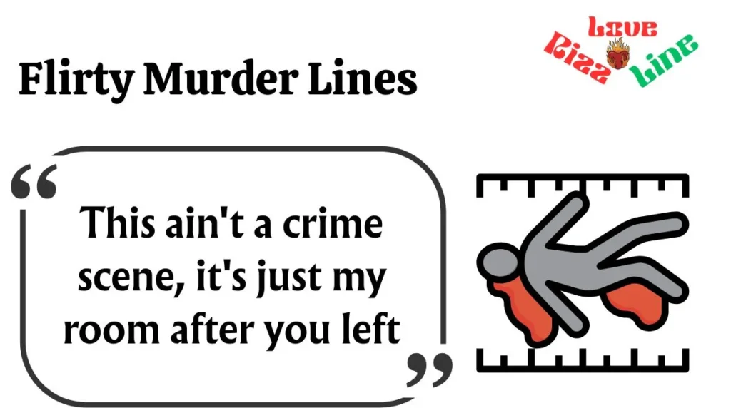 Flirty Murder Lines