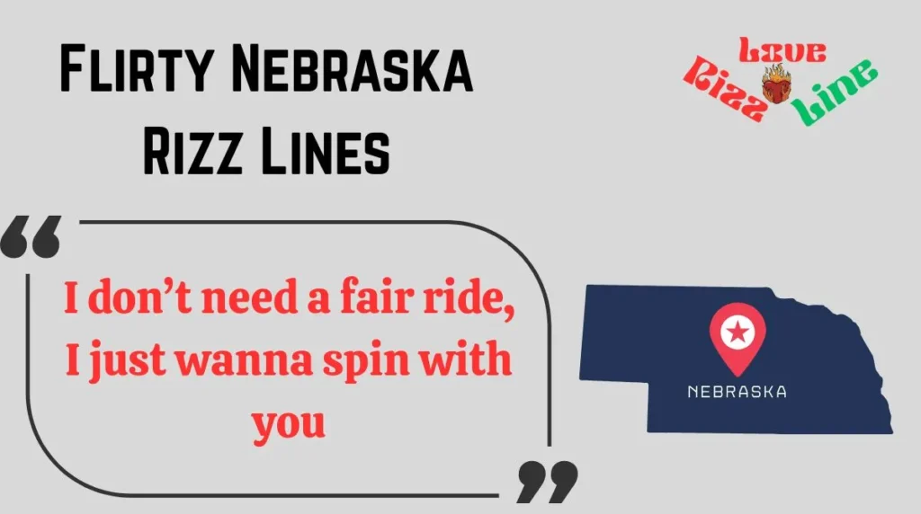 Flirty Nebraska Rizz Lines