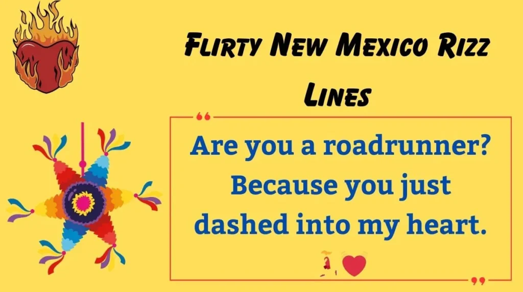 Flirty New Mexico Rizz Lines