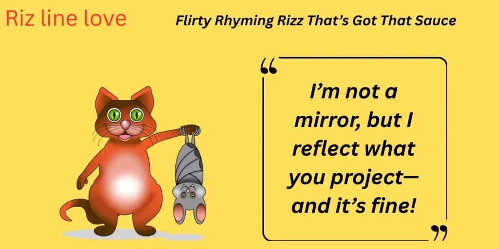 Flirty Rhyming Rizz That’s Got That Sauce