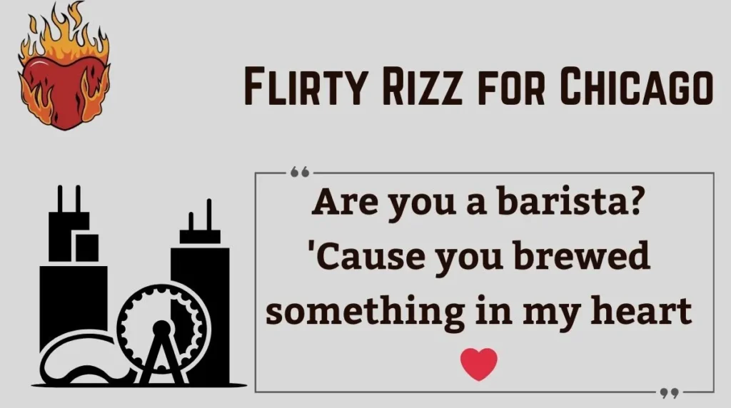 Flirty Rizz for Chicago
