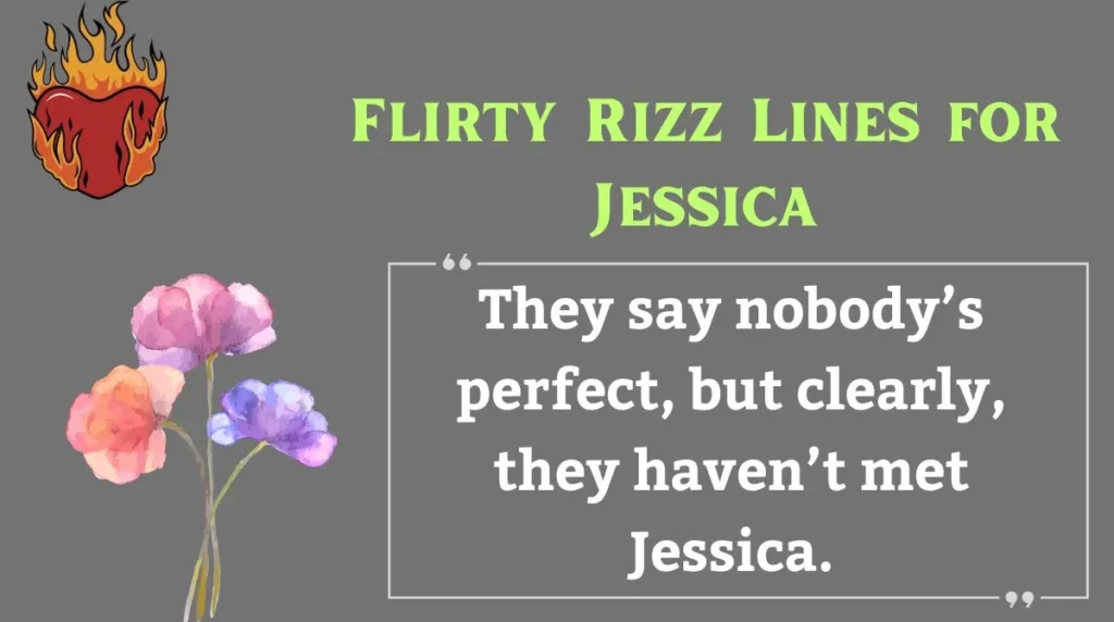 Flirty Rizz Lines for Jessica