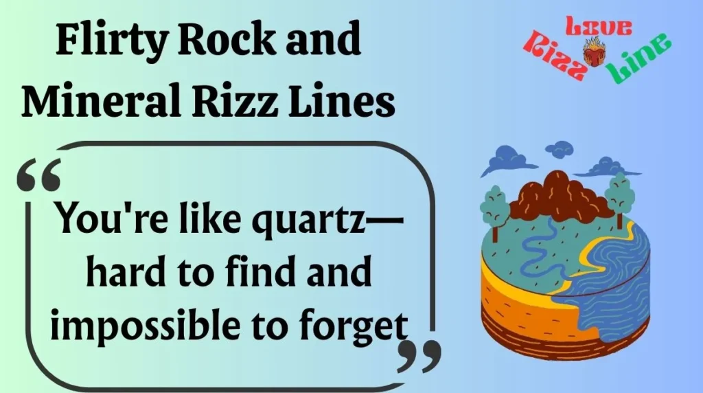 Flirty Rock and Mineral Rizz Lines