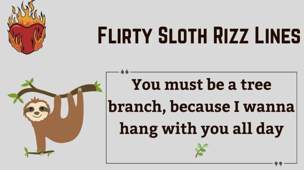Flirty Sloth Rizz Lines