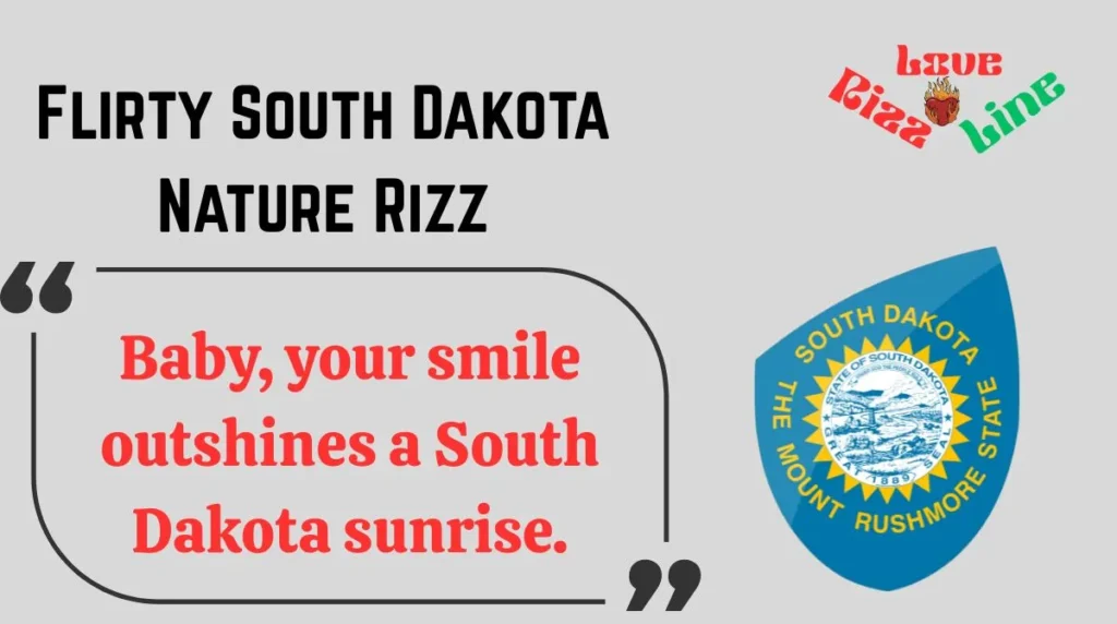 Flirty South Dakota Nature Rizz