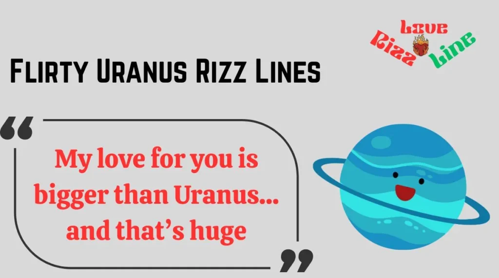 Flirty Uranus Rizz Lines