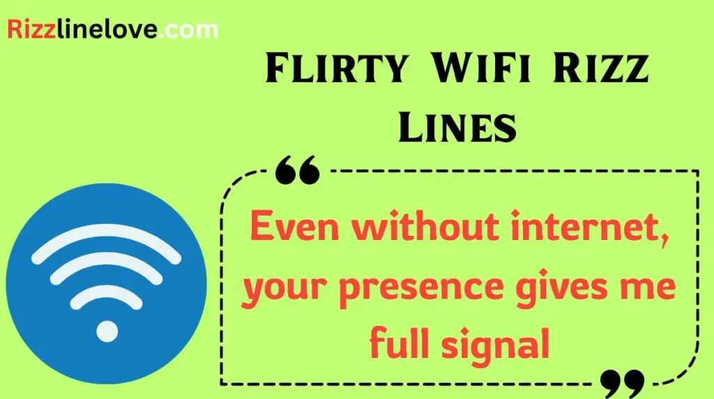 Flirty WiFi Rizz Lines