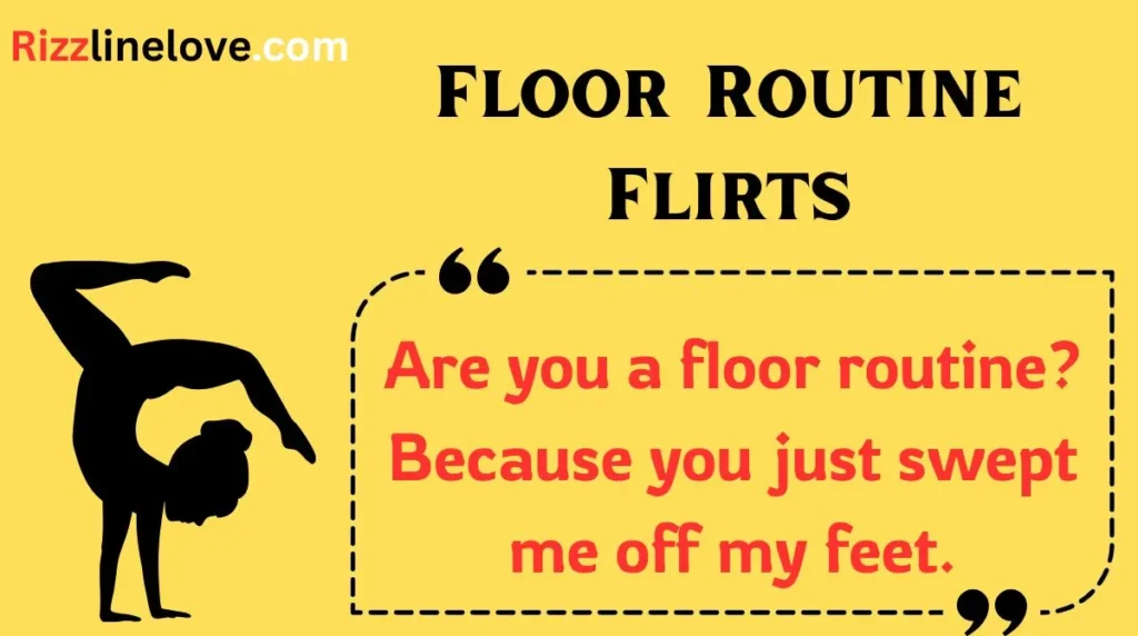 Floor Routine Flirts