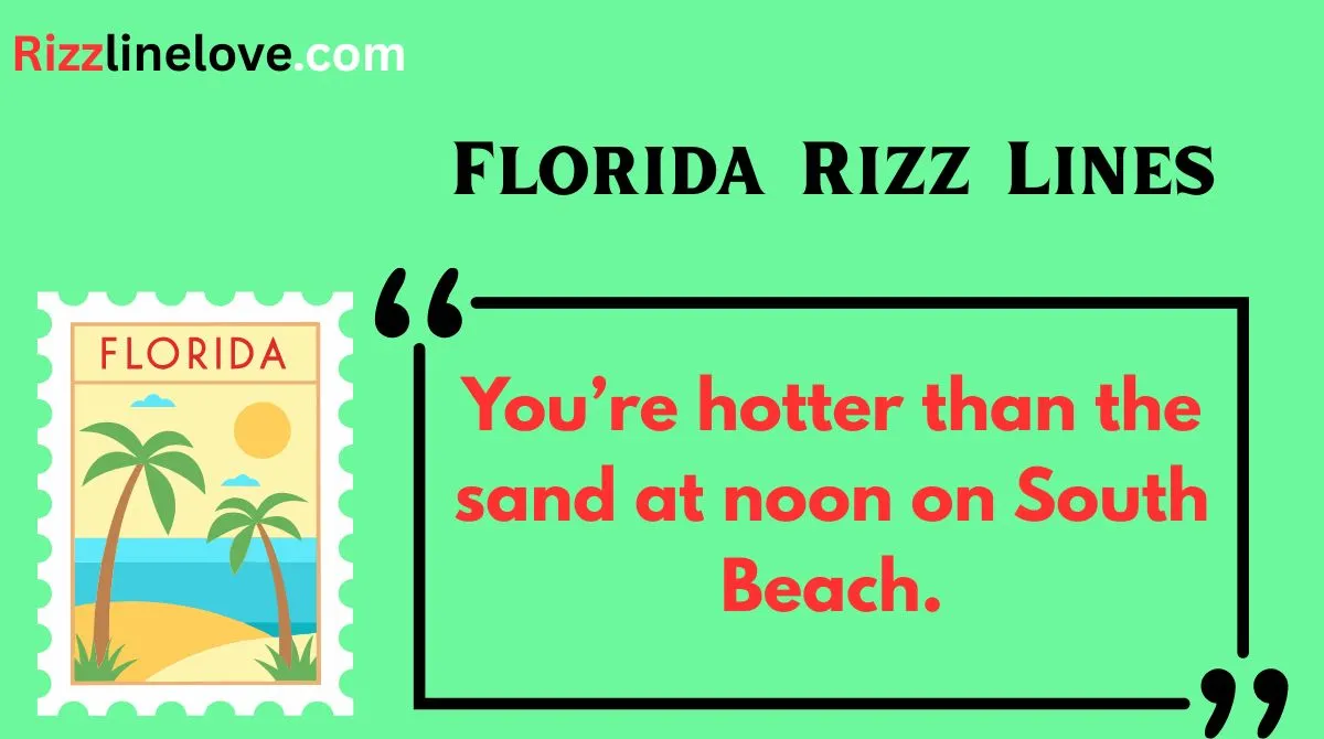 You are currently viewing 🌴 140+ Florida Rizz Lines to Make ‘Em Melt in 2025 ☀️🔥