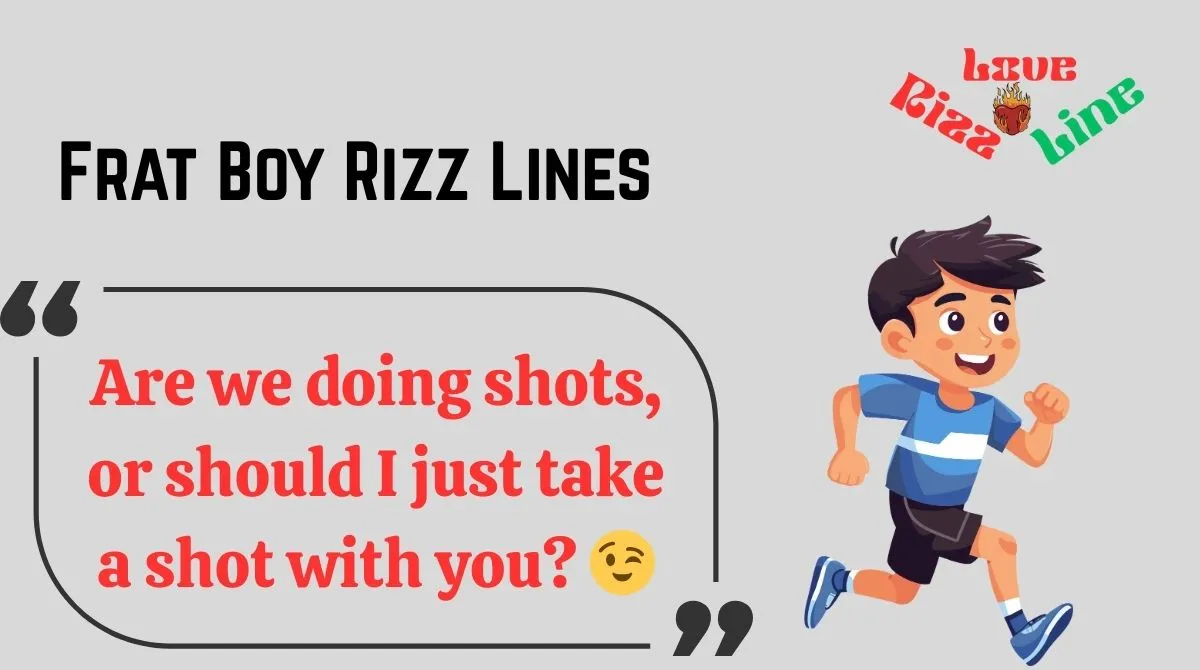 You are currently viewing 🔥133+ Frat Boy Rizz Lines (2025)💪🎉 | Elite Pickup Lines for the Party Kings!🍻