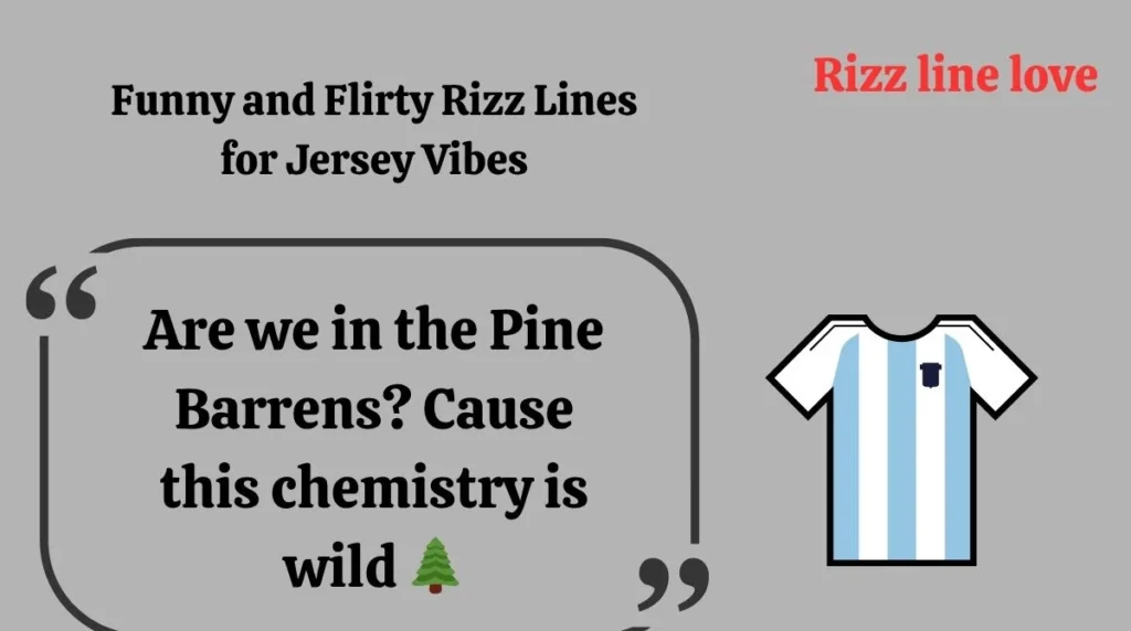 Funny and Flirty Rizz Lines for Jersey Vibes