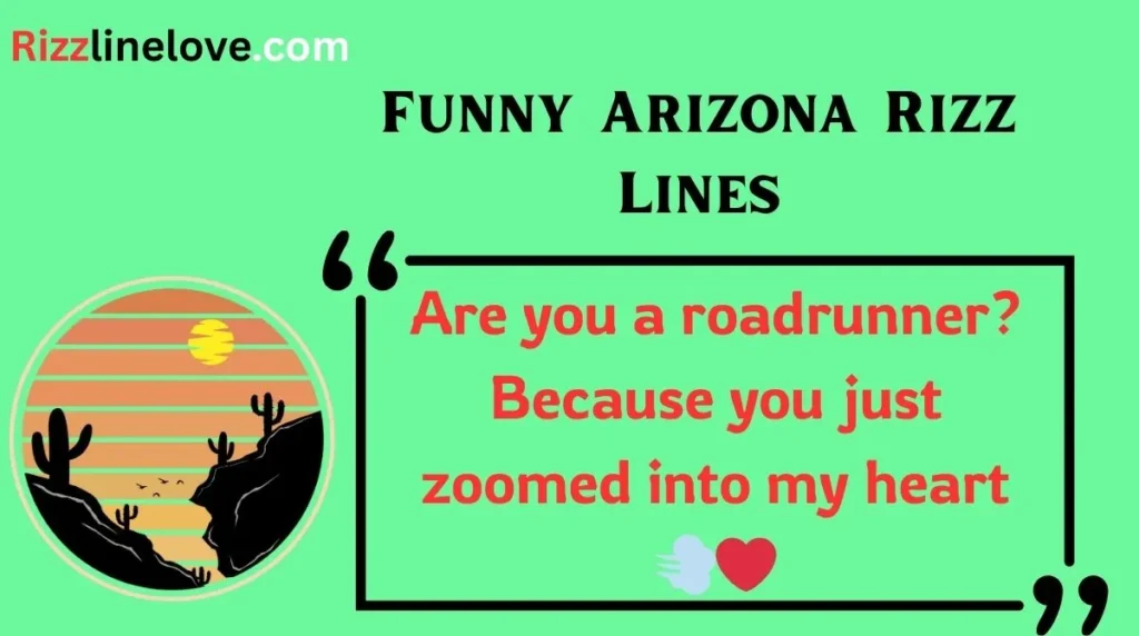 Funny Arizona Rizz Lines