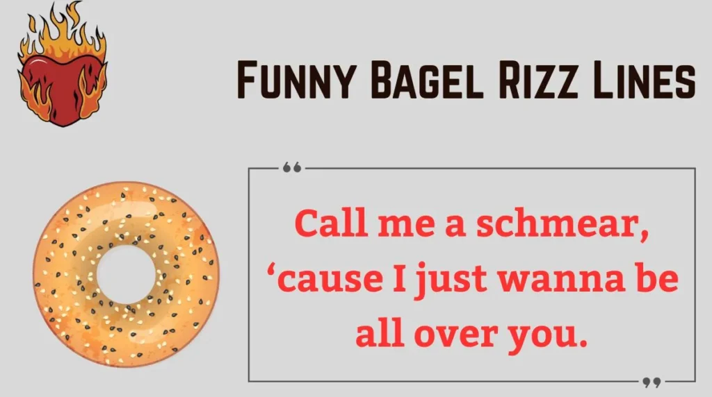 Funny Bagel Rizz Lines