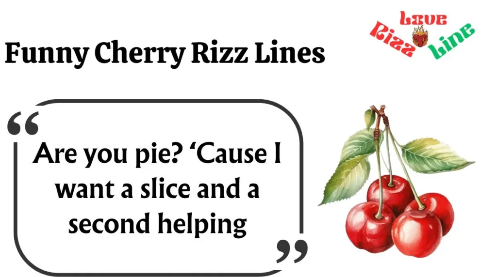 Funny Cherry Rizz Lines