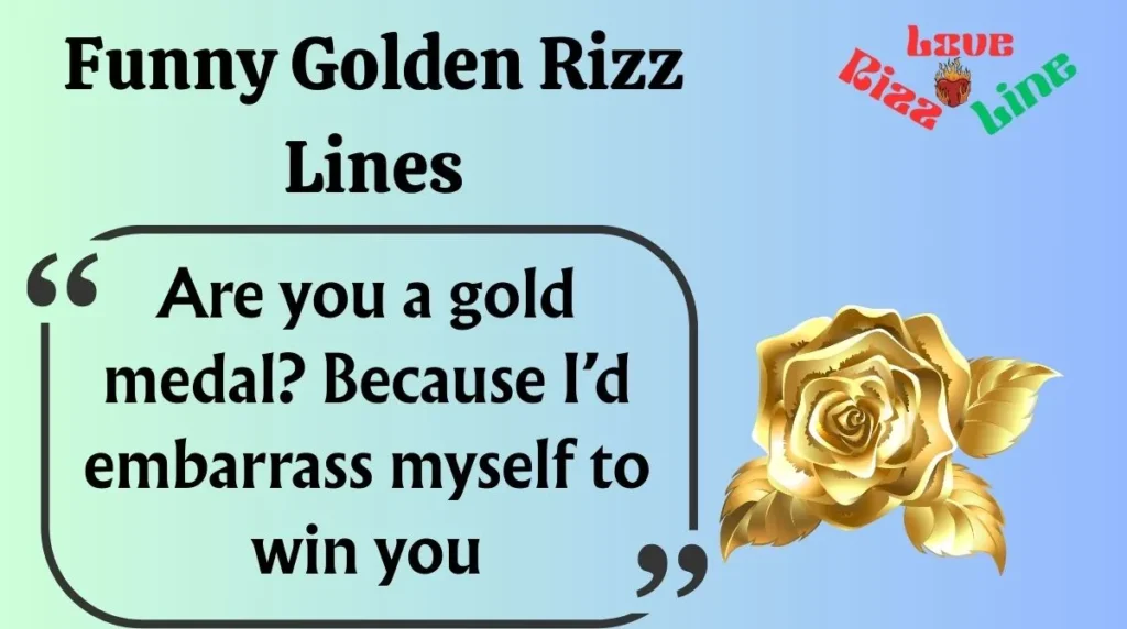 Funny Golden Rizz Lines
