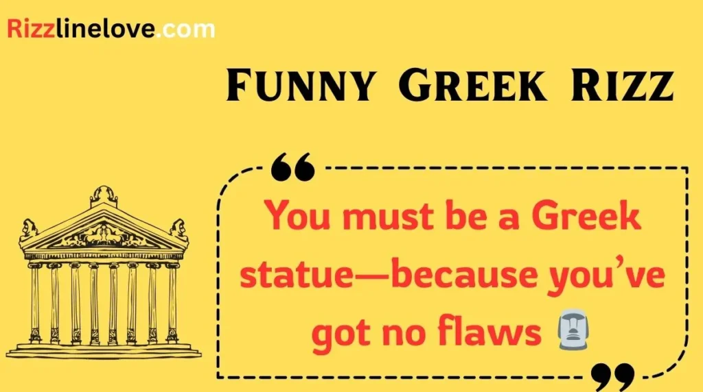 Funny Greek Rizz
