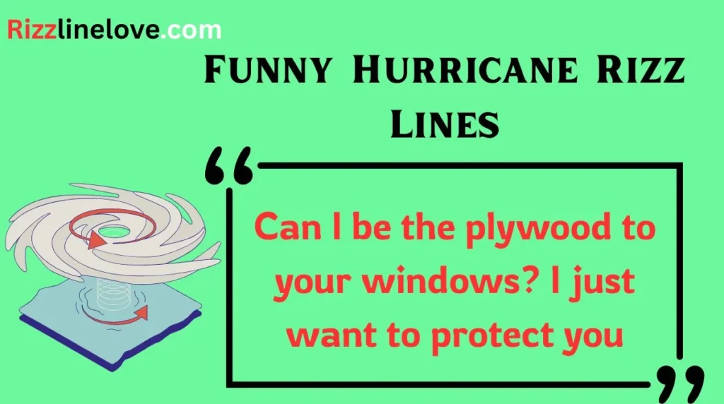 Funny Hurricane Rizz Lines