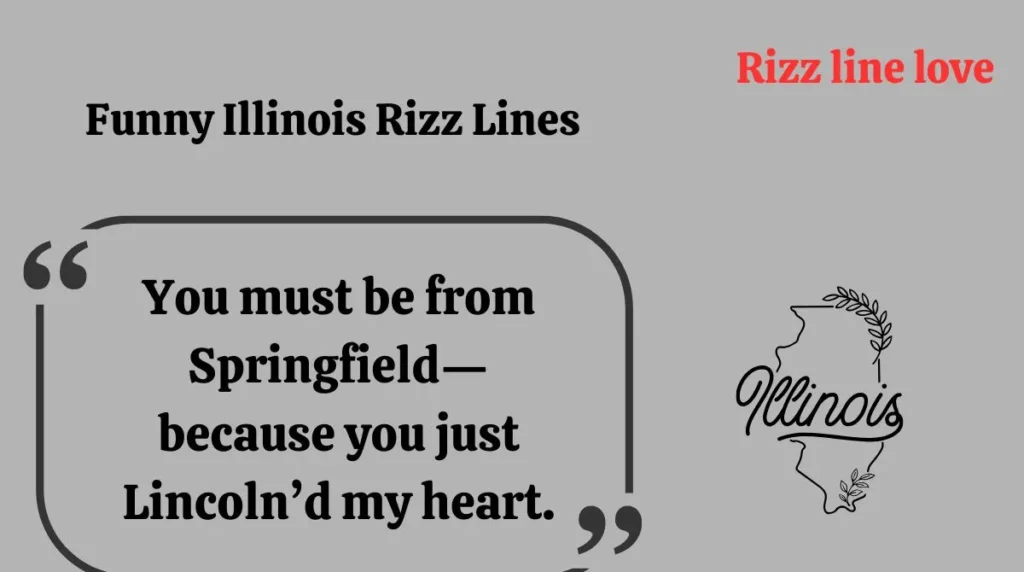 Funny Illinois Rizz Lines