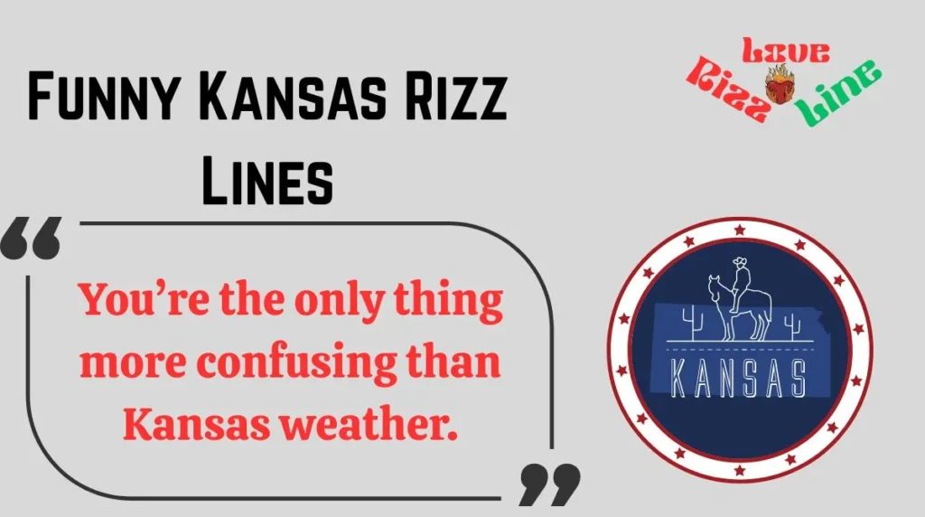 Funny Kansas Rizz Lines