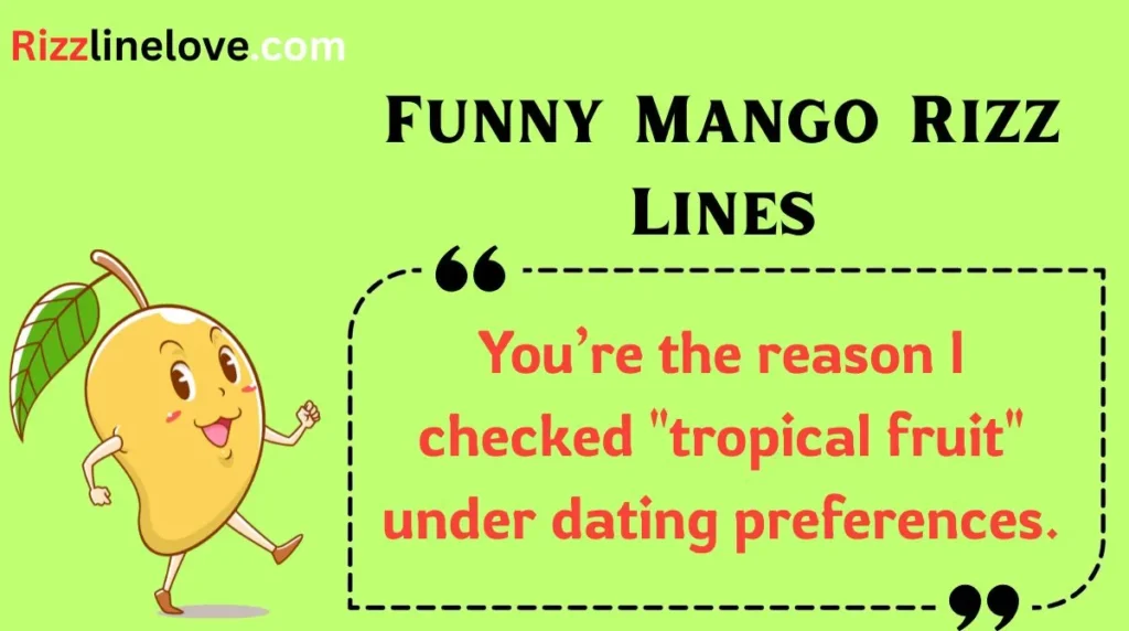 Funny Mango Rizz Lines