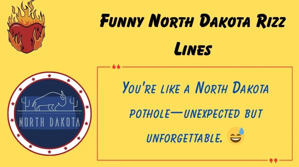 Funny North Dakota Rizz Lines