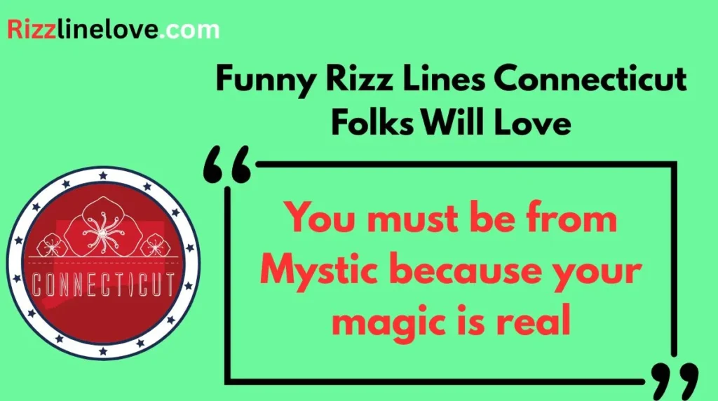 Funny Rizz Lines Connecticut Folks Will Love