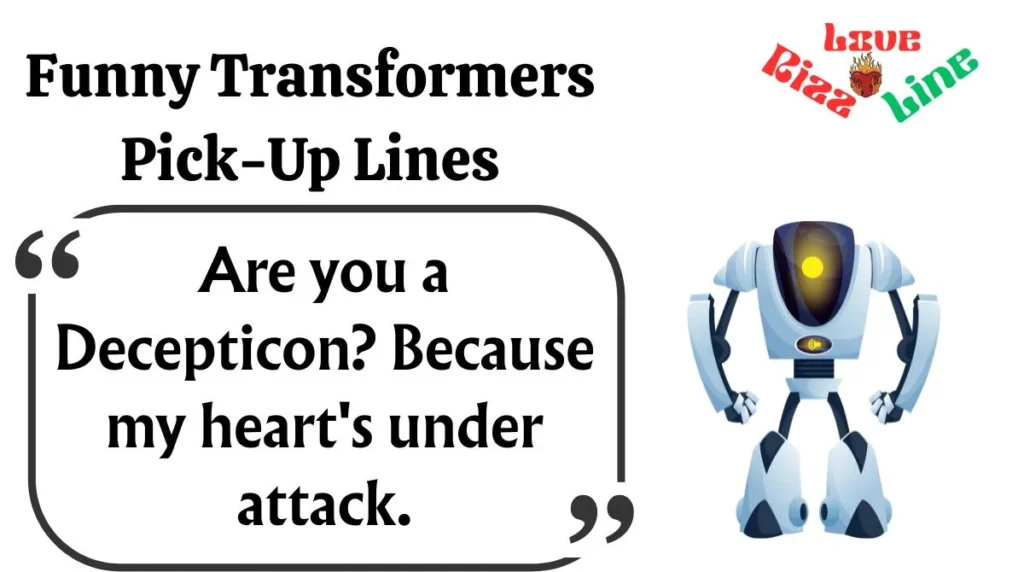 Funny Transformers Pick-Up Lines