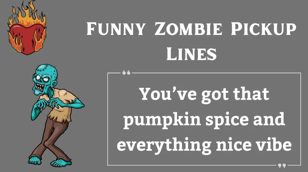 Funny Zombie Pickup Lines