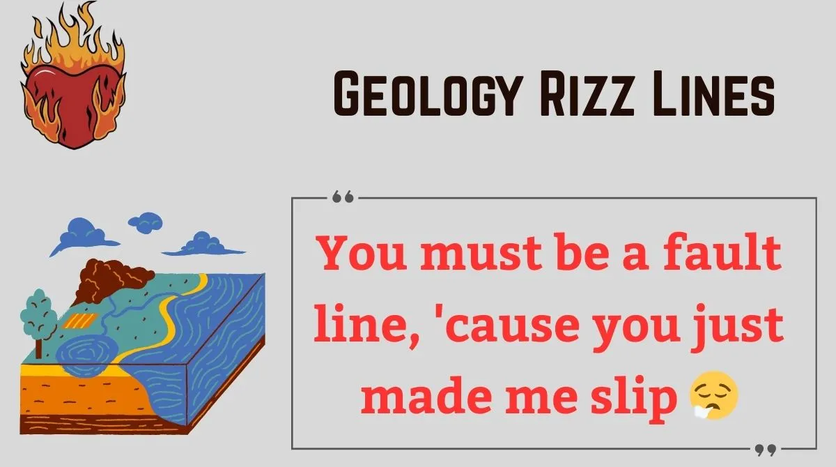 You are currently viewing 🌋120+ Geology Rizz Lines to Rock Your World (2025)🪨💬