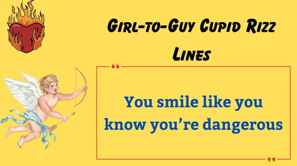 Girl-to-Guy Cupid Rizz Lines