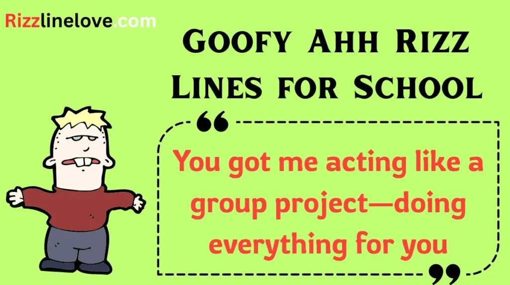 Goofy Ahh Rizz Lines for School