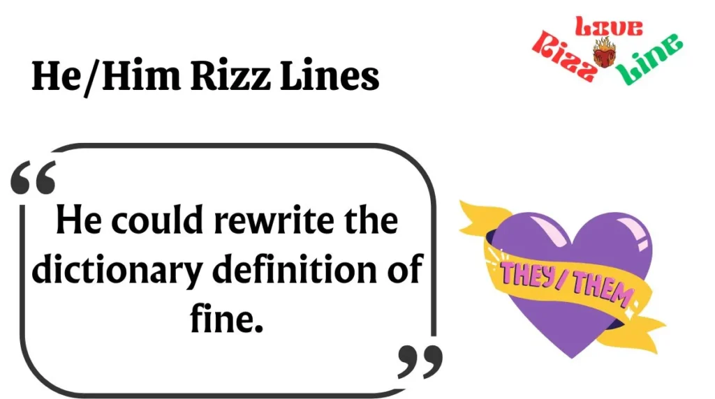 He/Him Rizz Lines