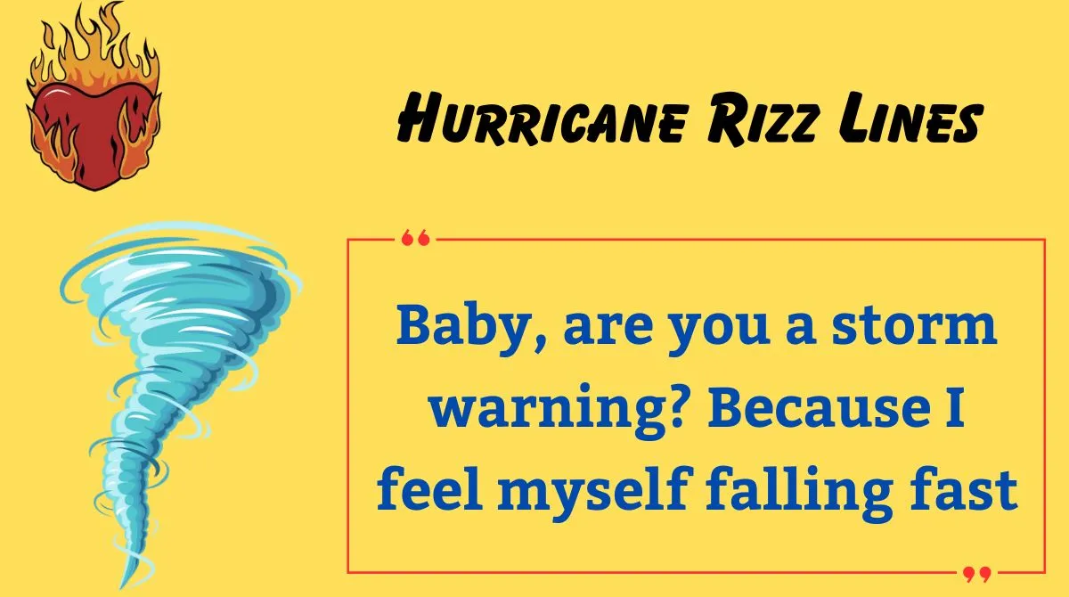 You are currently viewing 🌪️132+ Hurricane Rizz Lines That’ll Blow Them Away (2025 Edition)⚡🔥