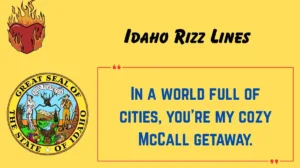 Read more about the article 💬 145+ Idaho Rizz Lines (2025) 🔥 Charm Like a Gem State Legend!