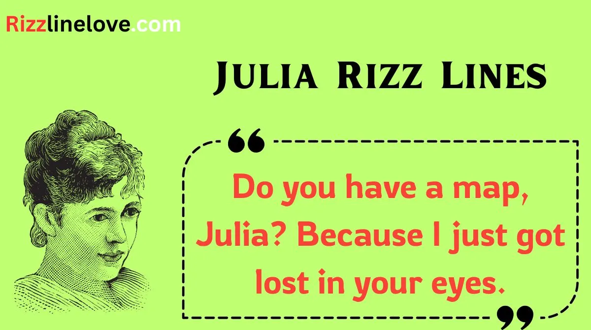 You are currently viewing 💘 154+ Julia Rizz Lines That’ll Make Her Blush in 2025 😍🔥