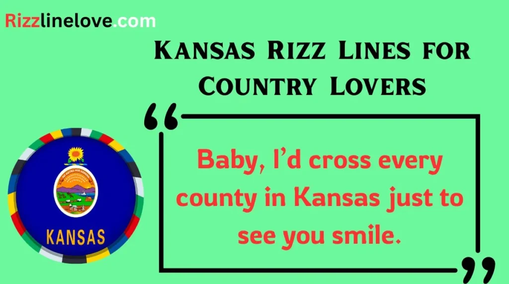 Kansas Rizz Lines for Country Lovers