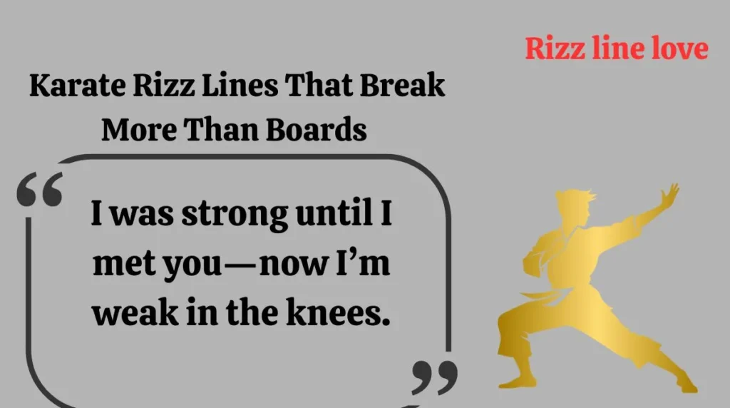 Karate Rizz Lines That Break More Than Boards