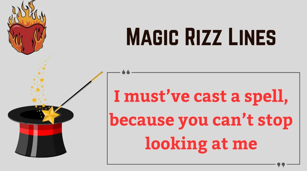 You are currently viewing ✨ 153+ Magic Rizz Lines (2025) 🧙‍♂️💫 Charm Your Way Into Their Heart!