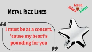 Read more about the article 143+ Metal Rizz Lines ⚡🔥 (2025) That’ll Melt Hearts Like Molten Steel!