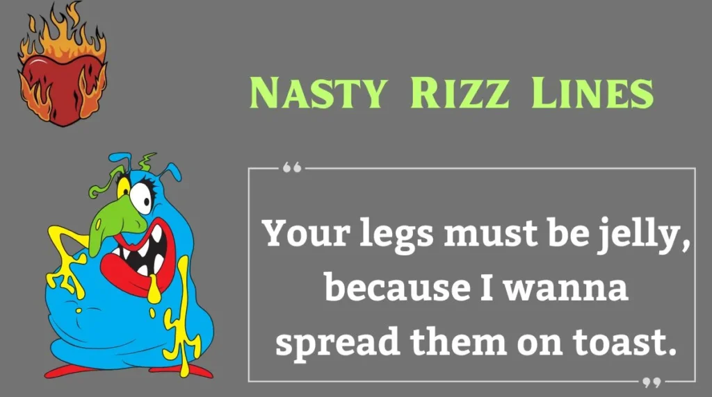 Nasty Rizz Lines