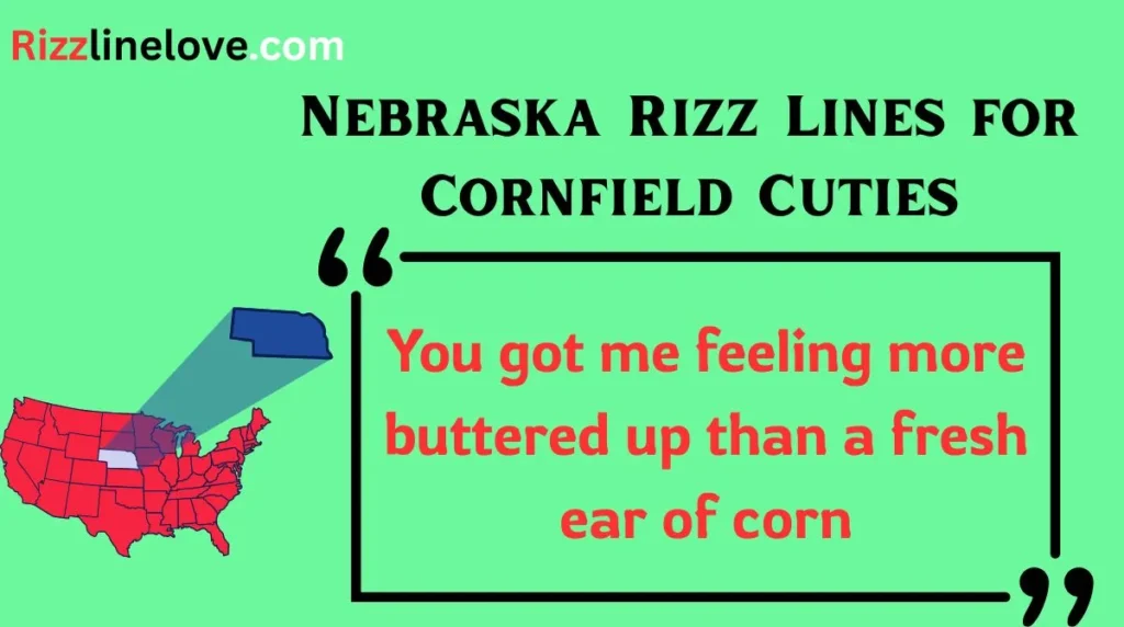 Nebraska Rizz Lines for Cornfield Cuties