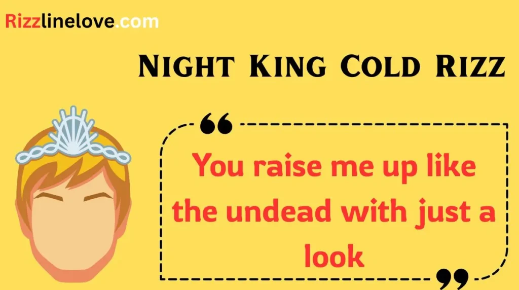 Night King Cold Rizz