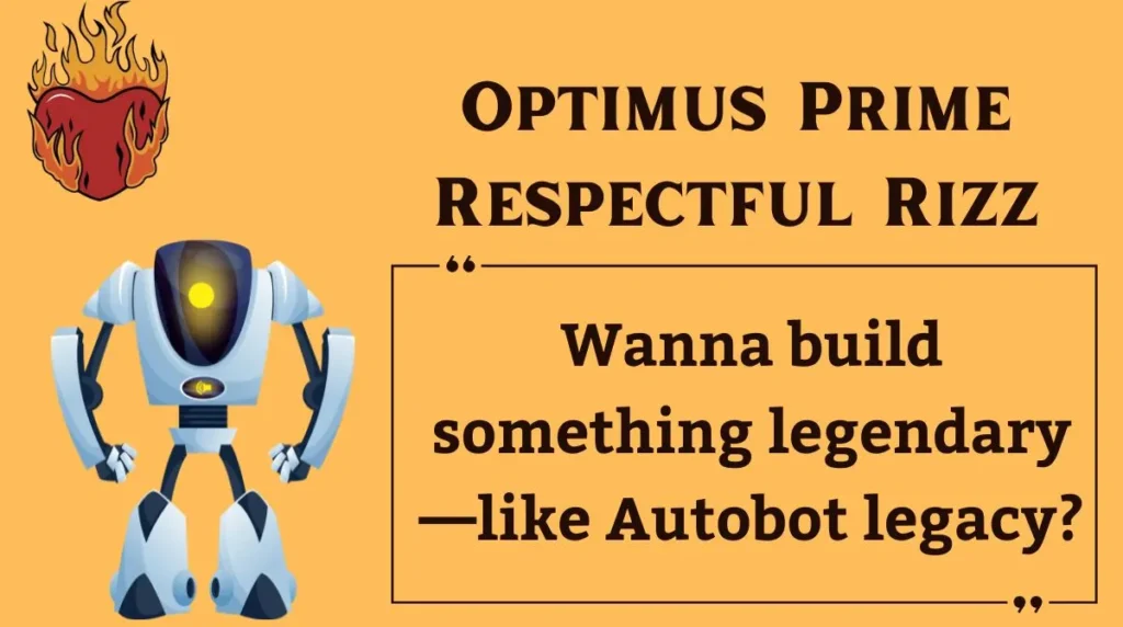 Optimus Prime Respectful Rizz