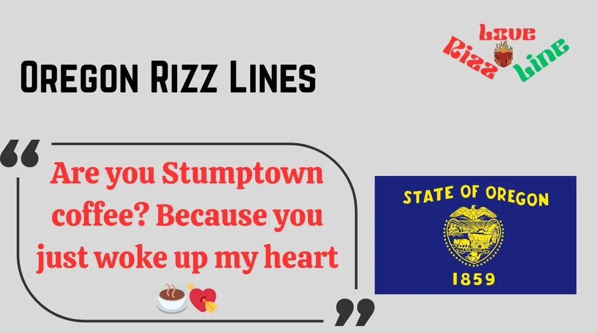 You are currently viewing 🔥 146+ Oregon Rizz Lines (2025) 🌲💬 Ready to Impress PNW Style!