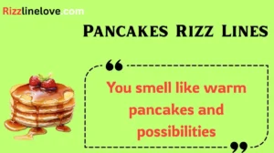 Read more about the article 🥞 165+ Pancakes Rizz Lines That’ll Flip Hearts in 2025 💘🔥