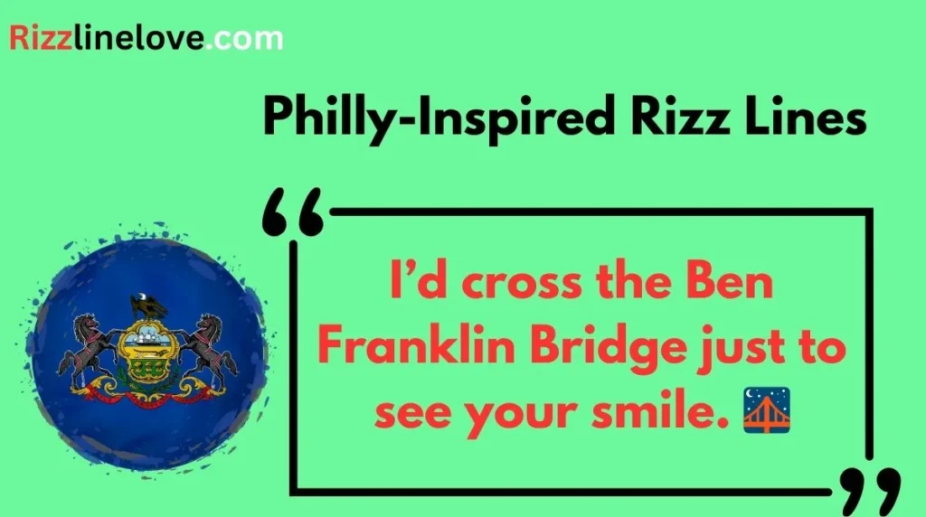 Philly-Inspired Rizz Lines