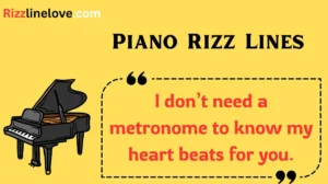 Read more about the article 🎹148+ Piano Rizz Lines (2025) 🎶 | Flirty, Funny & Smooth Notes to Steal Hearts! 💘